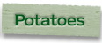 Potatoes